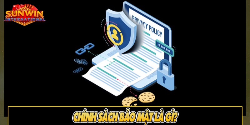 Giới thiệu về chính sách bảo mật Sunwin